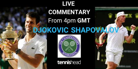 Novak Djokovic vs Denis Shapovalov live: Semi.